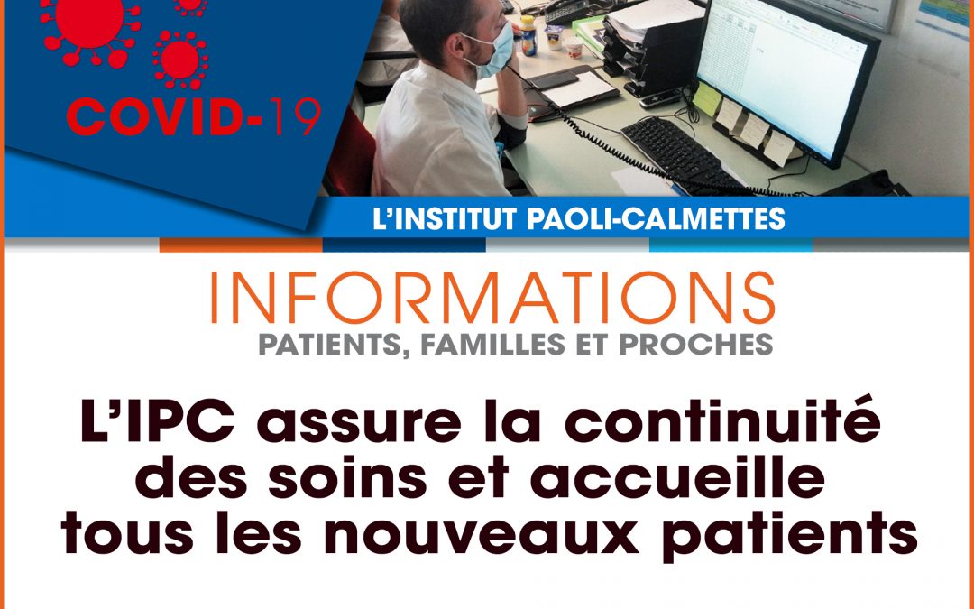 Coronavirus COVID-19 : l’IPC assure la continuité des soins et accueille tous les nouveaux patients.