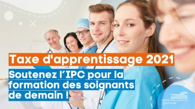 Soutenez la formation des soignants de demain en versant votre taxe d'apprentissage à l'Institut Paoli-Calmettes.