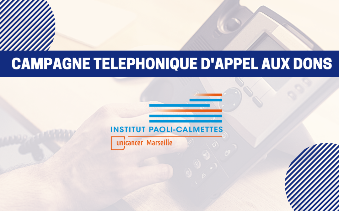 Campagne téléphonique de dons en faveur de la lutte contre le cancer