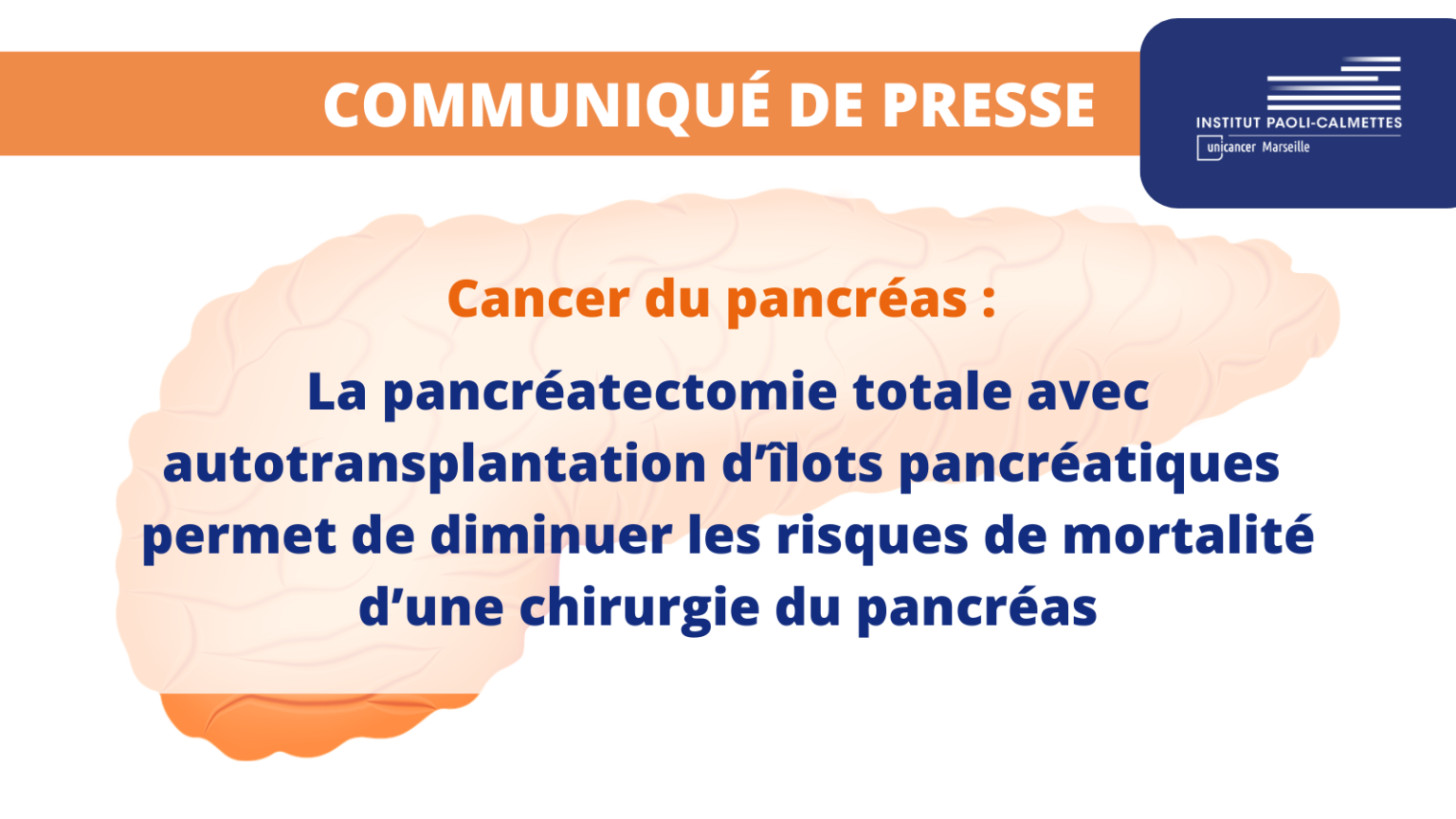 Cancer du pancréas La pancréatectomie totale avec autotransplantation d’îlots pancréatiques