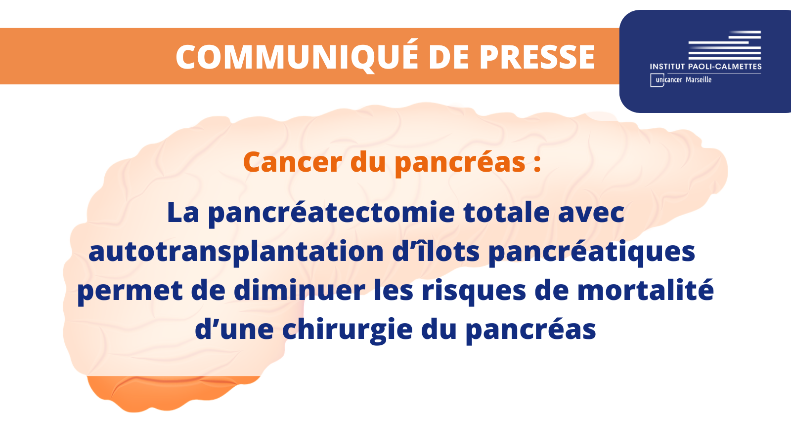 Cancer du pancréas : La pancréatectomie totale avec ...