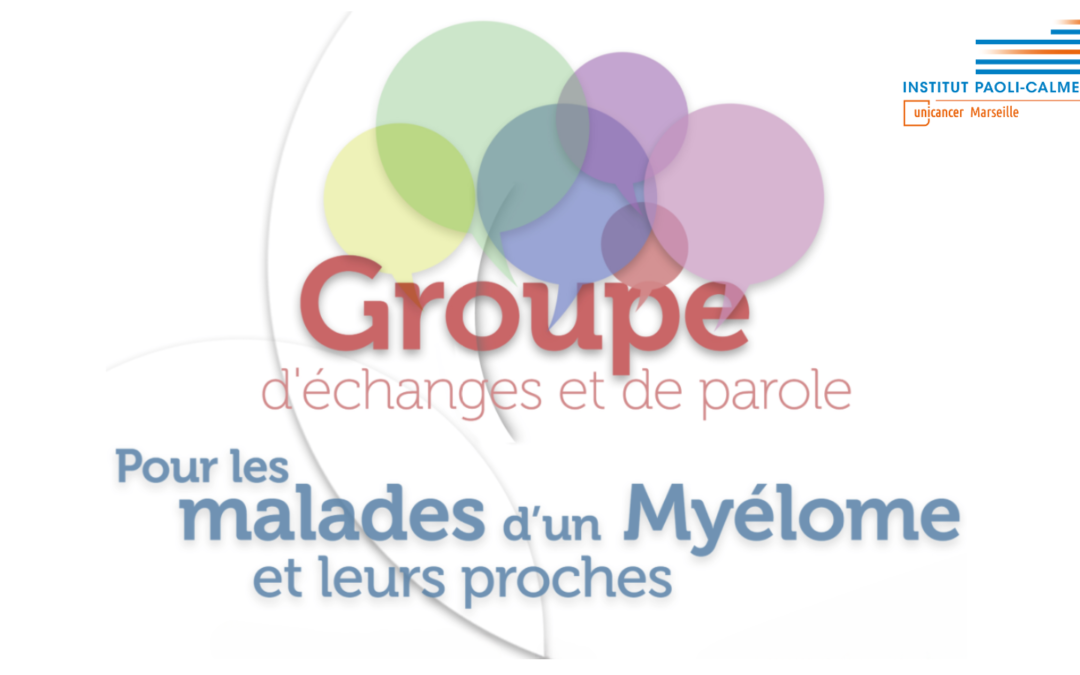 Invitation Groupe d’échanges et de parole pour les malades d’un Myélome et leurs proches