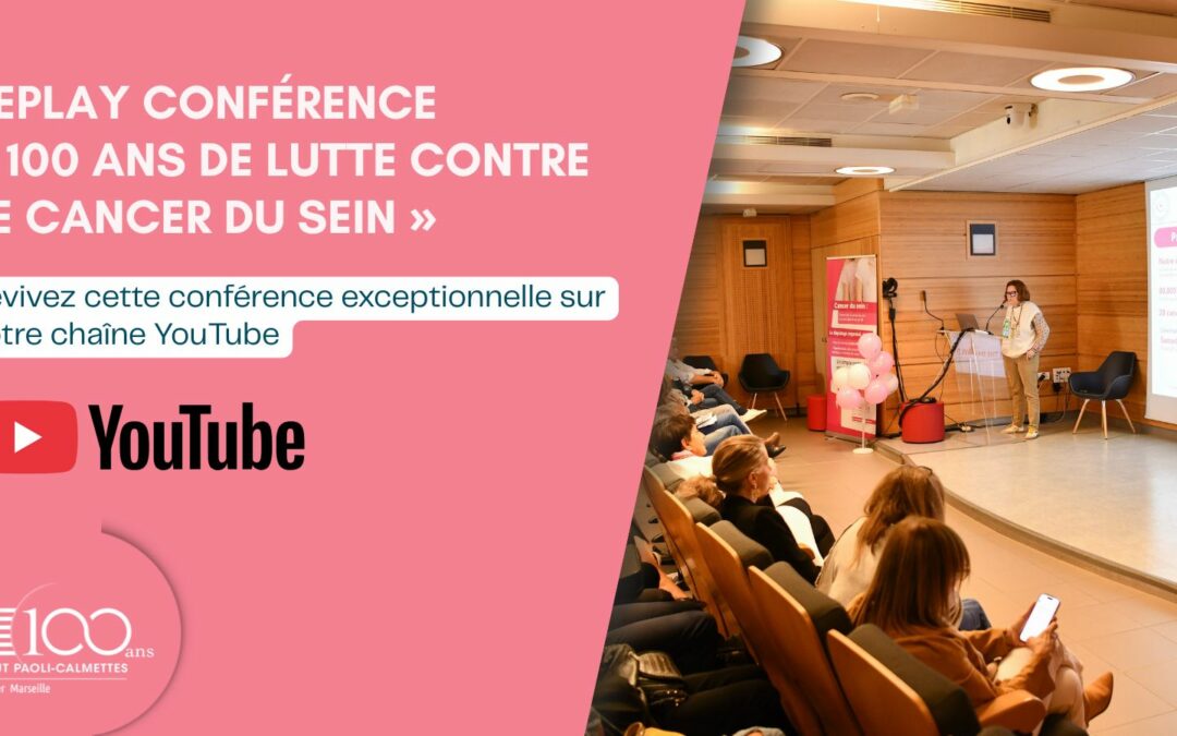 Replay conférence « 100 ans de lutte contre le cancer du sein »