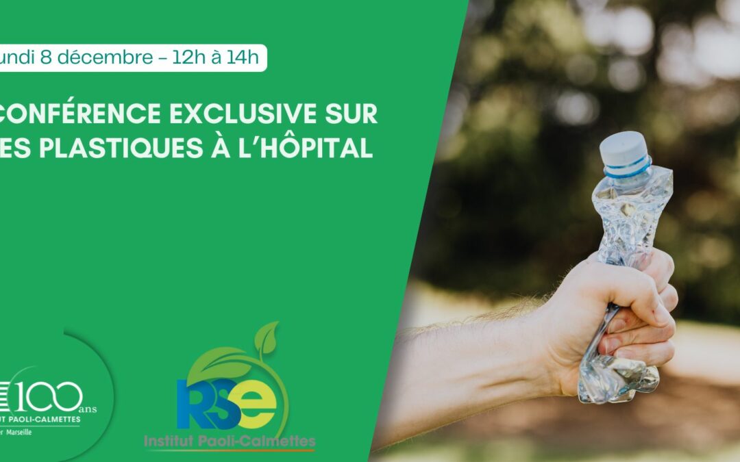 Conférence exclusive sur les plastiques à l’hôpital !