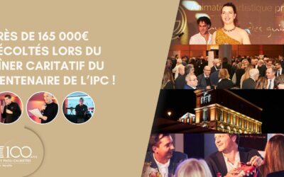 165 000€ collectés lors du dîner caritatif du Centenaire de l’IPC !
