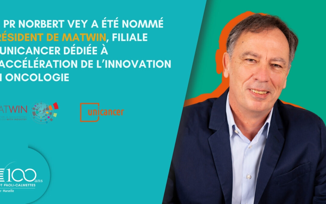 Nomination du Pr Norbert Vey à la présidence de MATWIN