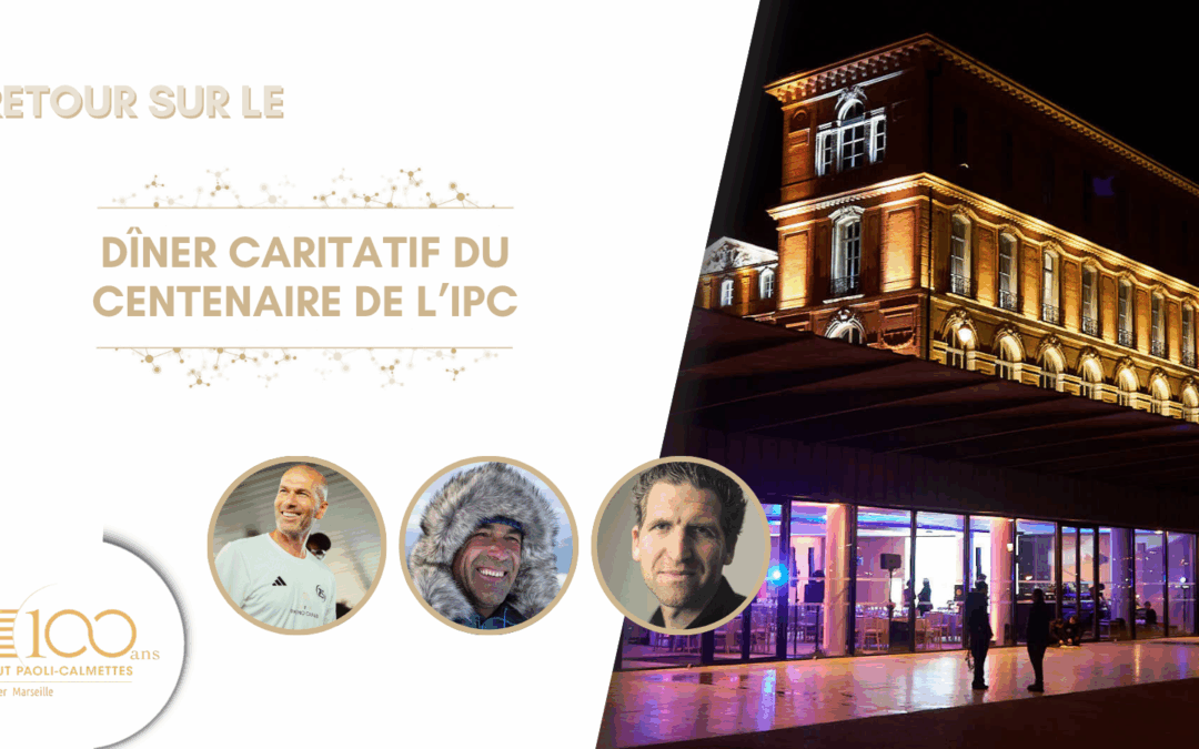 Retour sur le dîner caritatif du centenaire de l’IPC