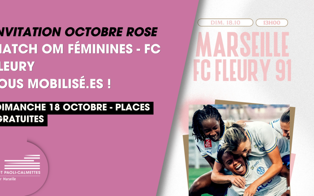 Octobre Rose : mobilisons-nous avec l’IPC et OM Les Marseillaises – places gratuites !