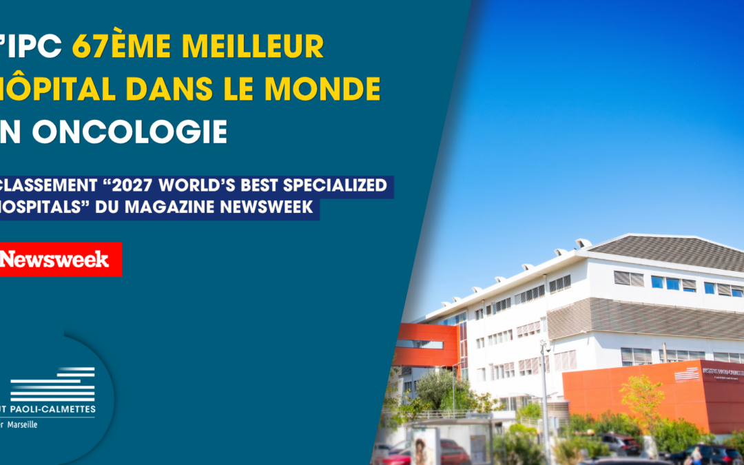 L’IPC 67ème meilleur hôpital dans le monde en oncologie – classement newsweek 2027
